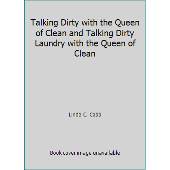 Pre-Owned Talking Dirty with the Queen of Clean and Talking Dirty Laundry with the Queen of Clean (Plastic Comb) 0743449177 9780743449175