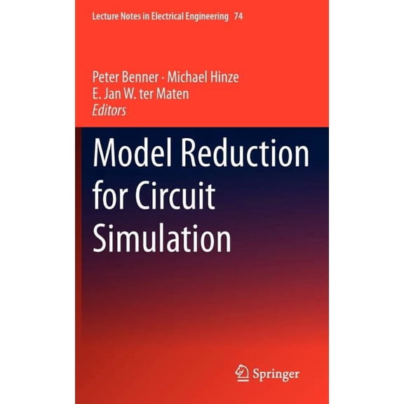Lecture Notes in Electrical Engineering Model Reduction for Circuit Simulation, Book 74, (Hardcover)