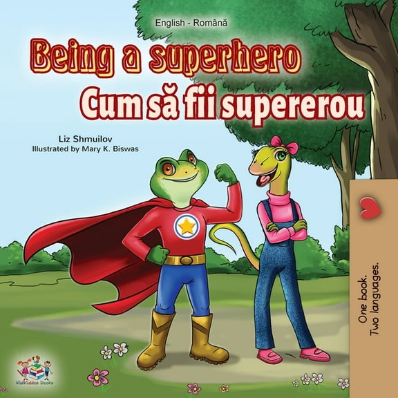 English Romanian Bilingual Collection Being a Superhero (English Romanian Bilingual Book), (Paperback)