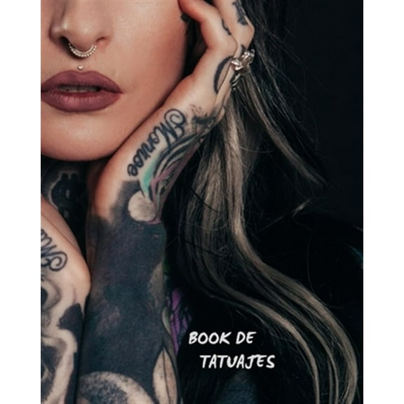 Book de Tatuajes: Registra Y Diseña Con Detalle Tus Tatuajes (Lugar, Colores, Bocetos...) - Indicado Para Tatuadores Profesionales O Aficionados - Regalo Original Y Creativo (Paperback)