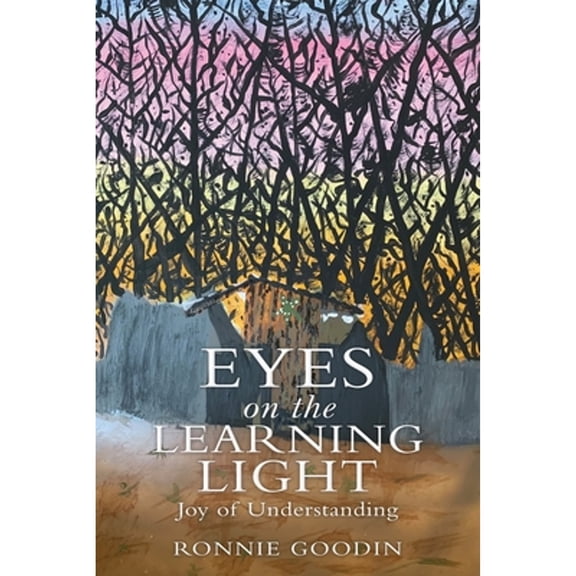 Eyes on the Learning Light: Joy of Understanding (Paperback)