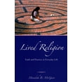 thumbnail image 1 of Pre-Owned Lived Religion: Faith and Practice in Everyday Life (Paperback) 0195368339 9780195368338, 1 of 1