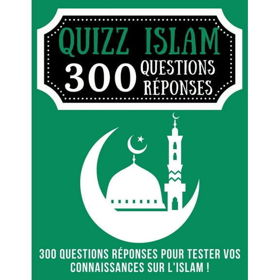 Quizz Islam 300 Questions RÃ©ponses, (Paperback)