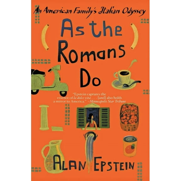 As the Romans Do: An American Family's Italian Odyssey, (Paperback)