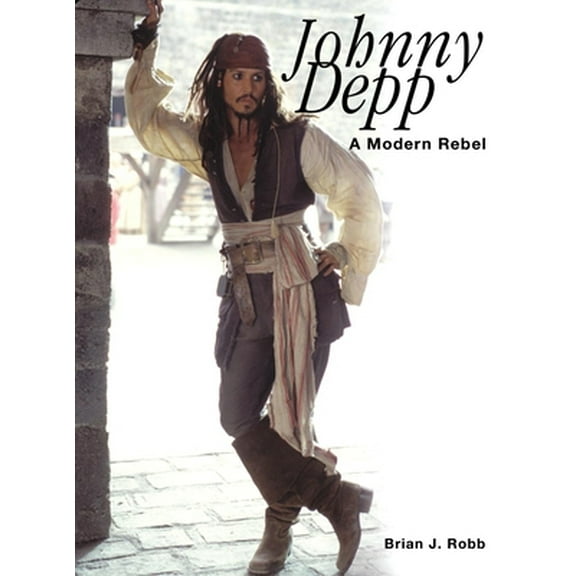 Pre-Owned Johnny Depp: A Modern Rebel (Paperback) 0859653536 9780859653534