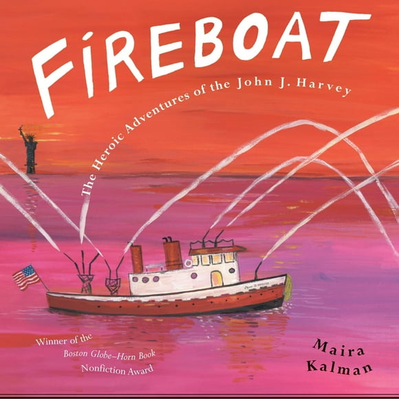Pre-Owned Fireboat: The Heroic Adventures of the John J. Harvey (Paperback) 0142403628 9780142403624
