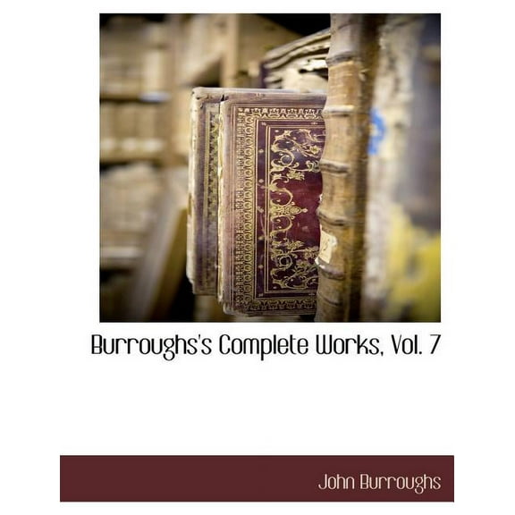 Burroughs's Complete Works, Vol. 7, (Paperback)