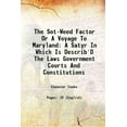 thumbnail image 1 of The Sot-Weed Factor Or A Voyage To Maryland A Satyr In Which Is Describ'D The Laws, Government, Courts And Constitutions Of The Country 1865 [Hardcover], 1 of 1