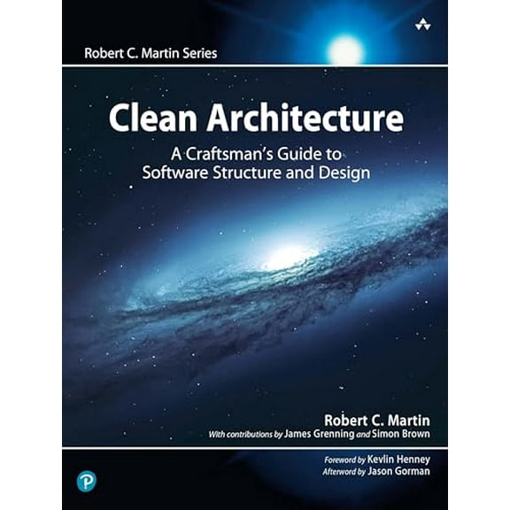 Pre-Owned Clean Architecture: A Craftsman's Guide to Software Structure and Design (Robert C. Martin Series), 9780134494166, 0134494164, Paperback, 1 edition