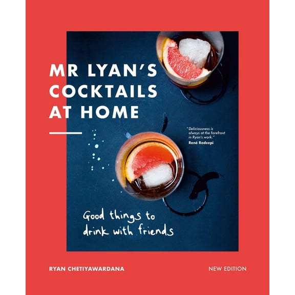 MR Lyan's Cocktails at Home: Good Things to Drink with Friends, (Hardcover)