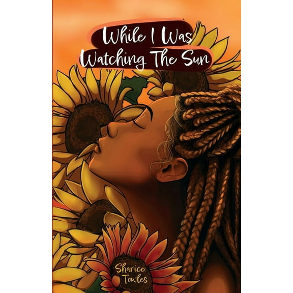 While I Was Watching The Sun, (Paperback)