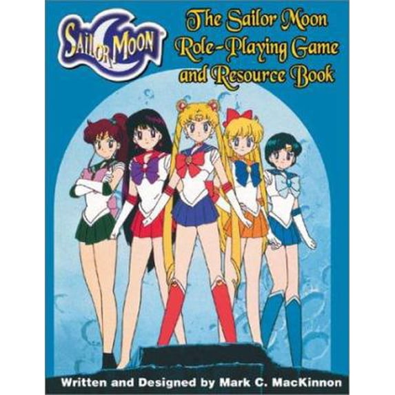 Pre-Owned Sailor Moon Role Playing Game and Resource Book (Paperback) by Mark C MacKinnon