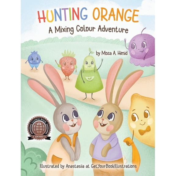 Hunting Orange: A Mixing Colour Adventure, (Hardcover)
