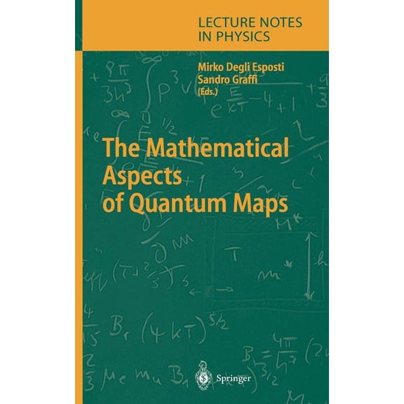 Lecture Notes in Physics The Mathematical Aspects of Quantum Maps, Book 618, (Hardcover)