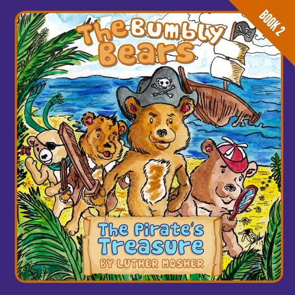 The Bumbly Bears in The Pirate's Treasure, (Paperback)