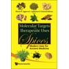 Molecular Targets and Therapeutic Uses of Spices : Modern Uses for Ancient Medicine, Used [Hardcover]