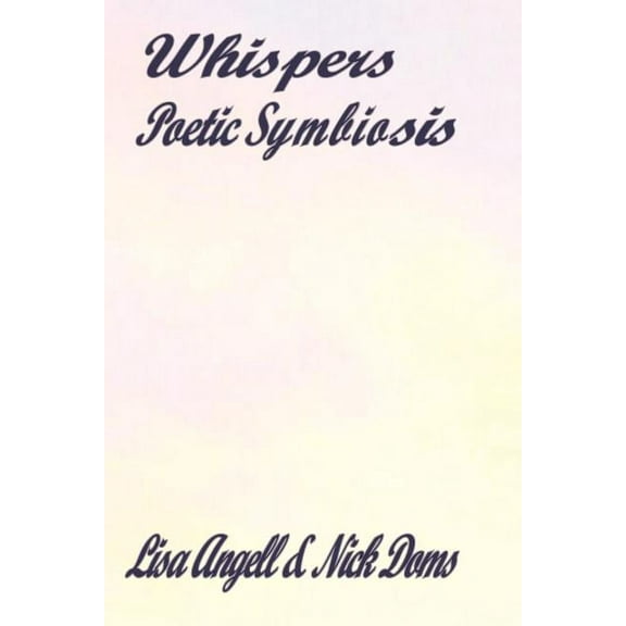 Whispers : Poetic Symbiosis