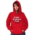 thumbnail image 3 of Here Comes Fun Energetic Hoodie Sweatshirt Women Men Brisco Brands X, 3 of 6