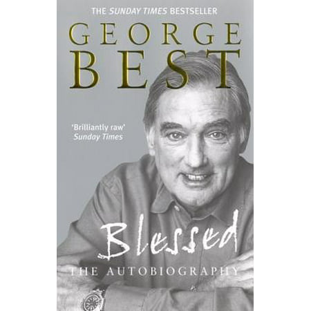 Blessed - The Autobiography - eBook (Best Selling Sports Autobiographies)