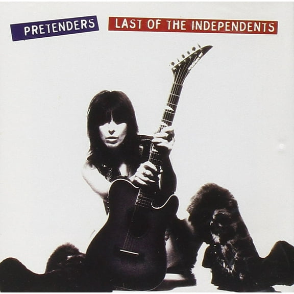 Pretenders - Last of the Independents [CD]