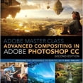thumbnail image 1 of Pre-Owned Adobe Master Class: Advanced Compositing in Adobe Photoshop CC: Bringing the Impossible to Reality -- With Bret Malley (Paperback) 0134780108 9780134780108, 1 of 1
