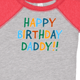 thumbnail image 4 of Inktastic Happy Birthday Daddy Boys or Girls Baby Bodysuit, 4 of 5