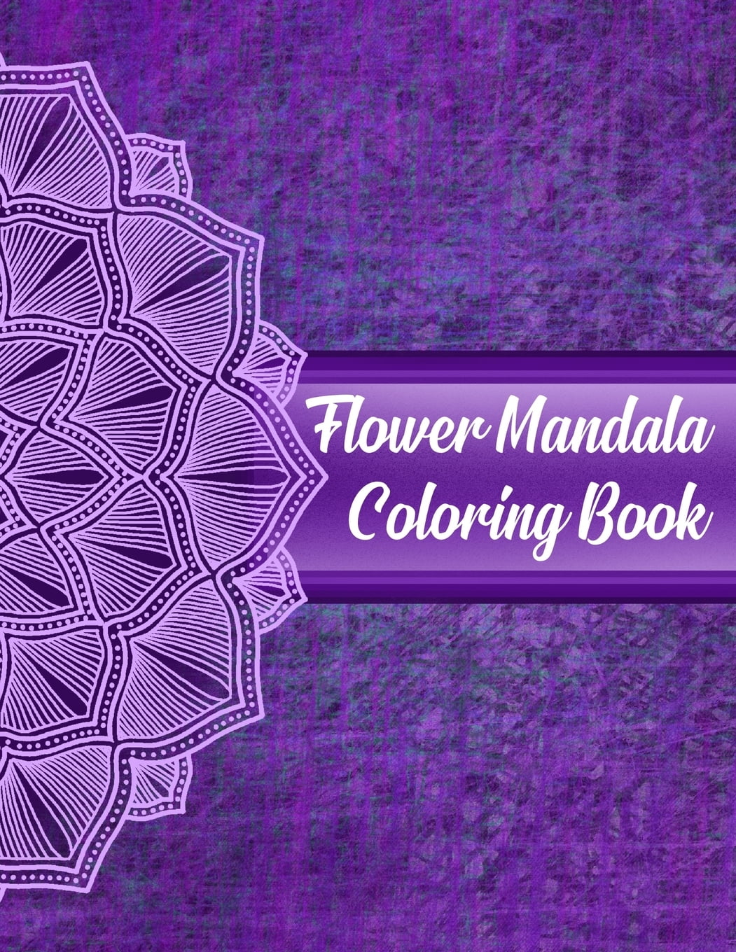 Flower Mandala Coloring Book: Mandala Coloring Books For ...