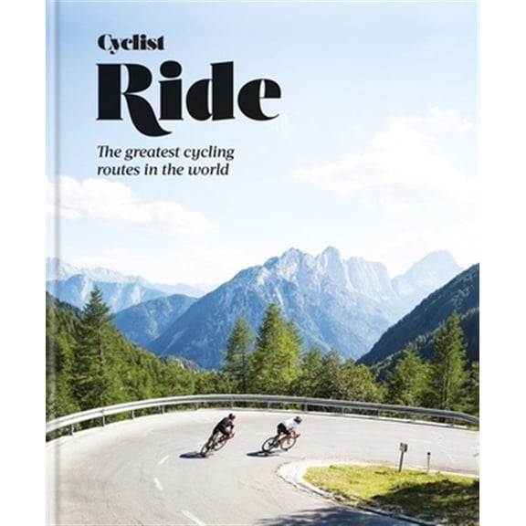 Pre-Owned Cyclist Ride: The Greatest Cycling Routes in the World, (Hardcover)