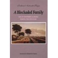 thumbnail image 1 of Pre-Owned A Blockaded Family: Life in Southern Alabama During the Civil War (Paperback) 0803272545 9780803272545, 1 of 1