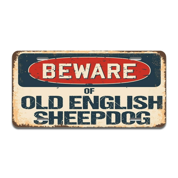 Beware of Old English Sheepdog Aluminum License Plate| License Plate 12" X 6" Fits Any Car, Truck, SUV, RV, or Trailer | Made in The USA