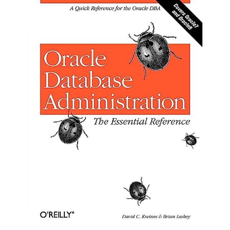 Pre-Owned Oracle Database Administration: The Essential Reference (Paperback) 1565925165 9781565925168