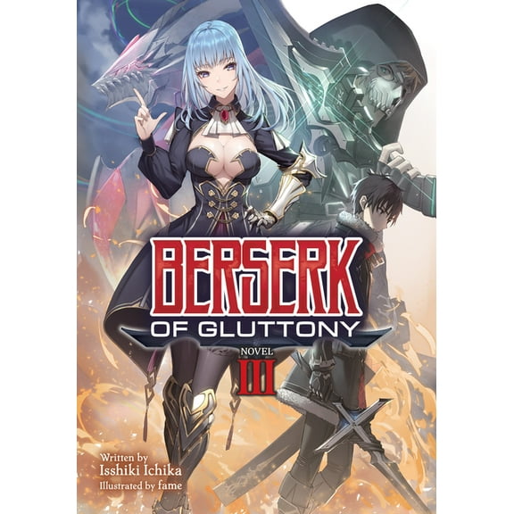 Berserk of Gluttony (Light Novel): Berserk of Gluttony (Light Novel) Vol. 3 (Series #3) (Paperback)