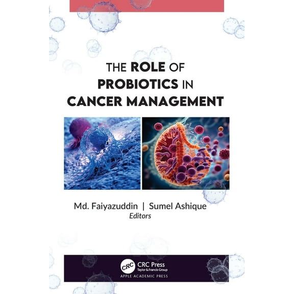 The Role of Probiotics in Cancer Management, (Hardcover)