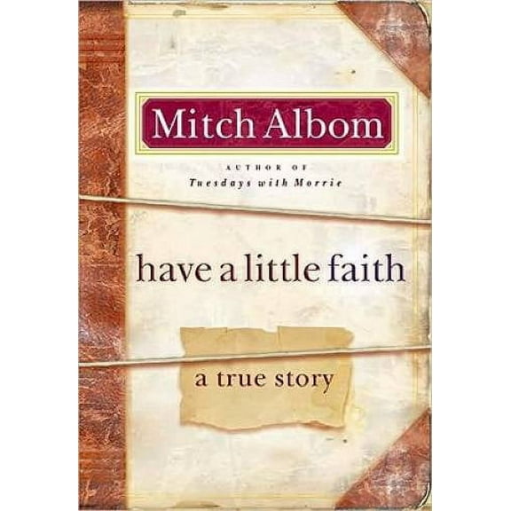 Pre-Owned Have a Little Faith: a True Story, (Hardcover)