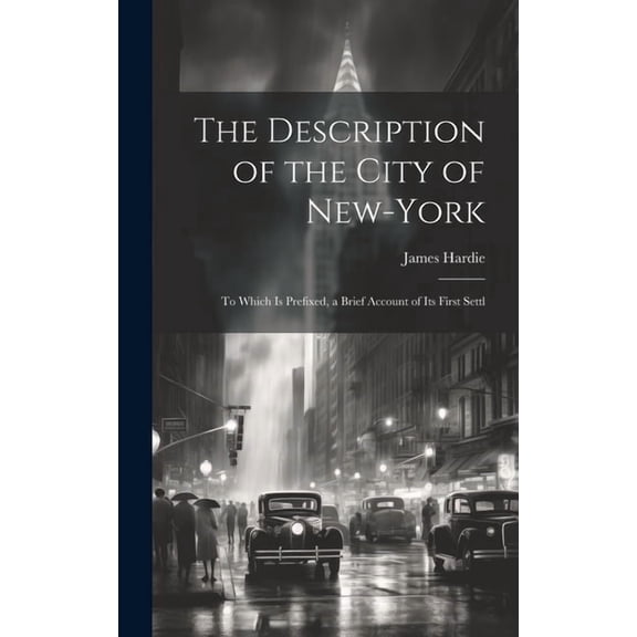 The Description of the City of New-York (Hardcover)