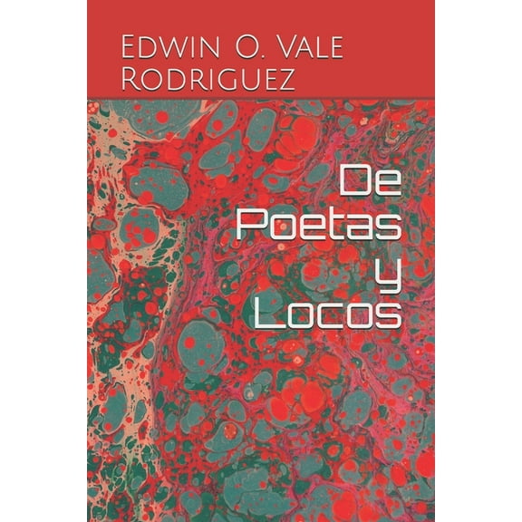 De Poetas y Locos (Paperback)