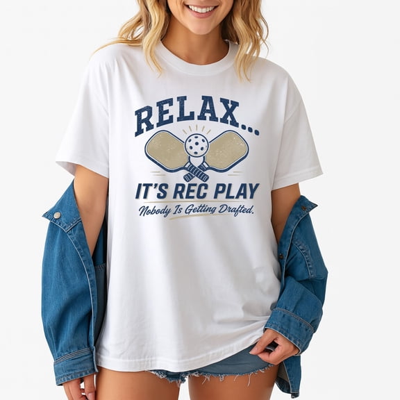Relax It’s Rec Play Nobody is Getting Drafted Pickleball T-Shirt – Sports Humor – Casual Wear