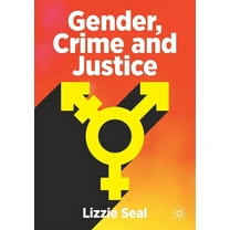 Gender, Crime and Justice, (Paperback)