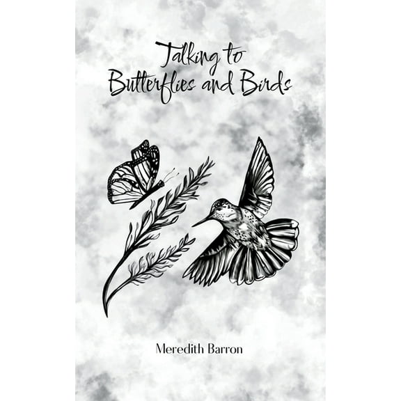 Talking to Butterflies and Birds, (Paperback)