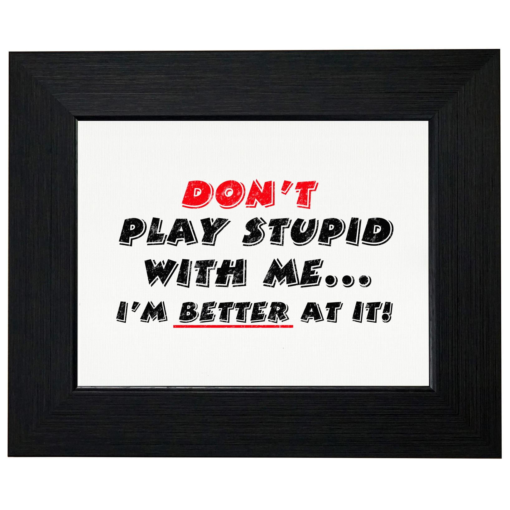 DONT PLAY ME QUOTES –