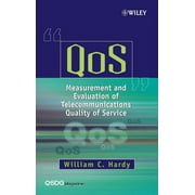 Qos: Measurement and Evaluation of Telecommunications Quality of Service (Hardcover)