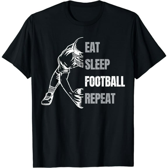Eat Sleep Football Repeat American Sport Fan Player Men Boys T-Shirt