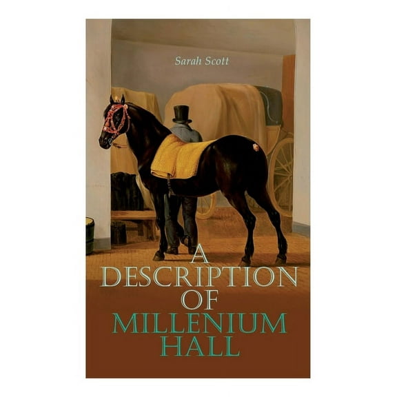 A Description of Millenium Hall, (Paperback)
