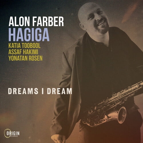 Alon Farber Hagiga - Dreams I Dream - Music & Performance - CD
