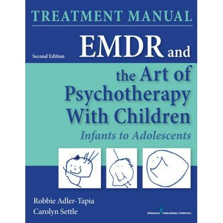Adolescent Art (Emdr and the Art of Psychotherapy with Children, Second Edition : Infants to Adolescents Treatment)