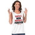thumbnail image 4 of Earth is Now Heaven is Forever Tank Top T Shirts Men Women Brisco Brands S, 4 of 6