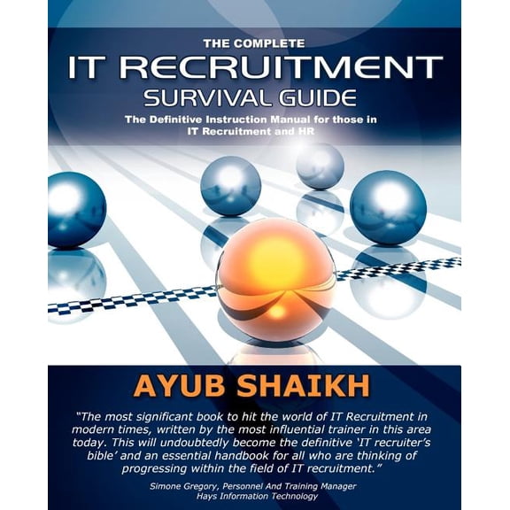 The Complete It Recruitment Survival Guide (Paperback)