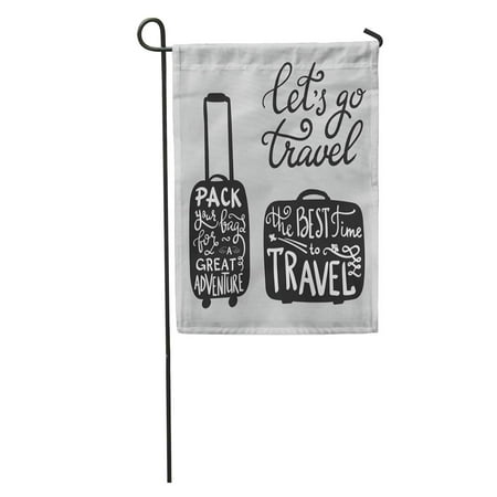LADDKE Travel Inspiration Quotes on Suitcase Silhouette The Best Time to Pack Your for Great Adventure Lets Go Garden Flag Decorative Flag House Banner 28x40