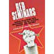 Red Seminars: Radical Excursions Into Educational Theory, Cultural Politics And Pedagogy (CRITICAL EDUCATION AND ETHICS)