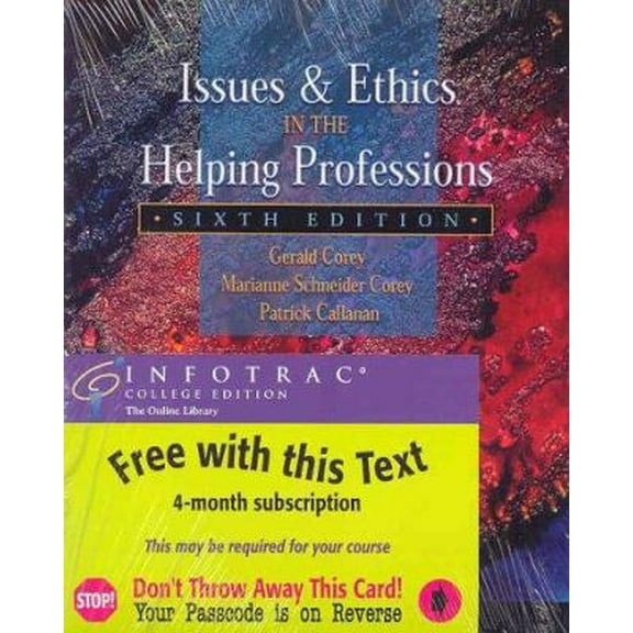 Pre-Owned Issues and Ethics in the Helping Professions (with InfoTrac) (Paperback) 053435615X 9780534356156